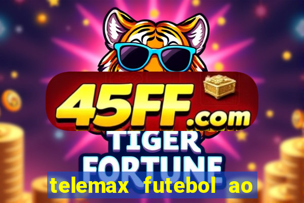 telemax futebol ao vivo gratis